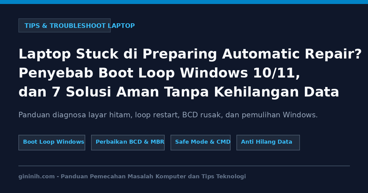 Laptop Stuck di Preparing Automatic Repair? Ini Penyebab dan 7 Solusinya