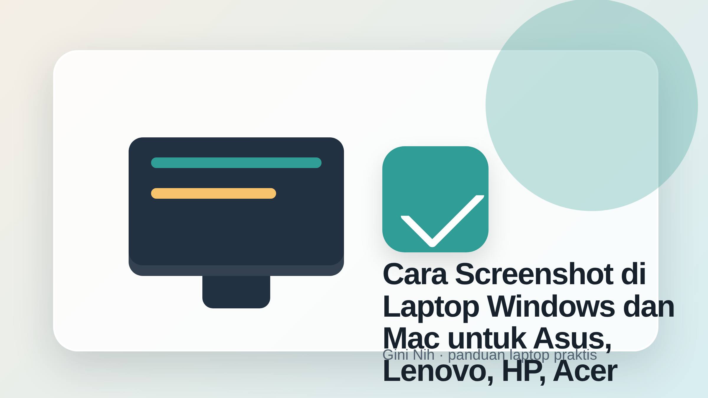Ambil Tangkapan Layar di Windows dan Mac: Shortcut Asus, Lenovo, HP, Acer