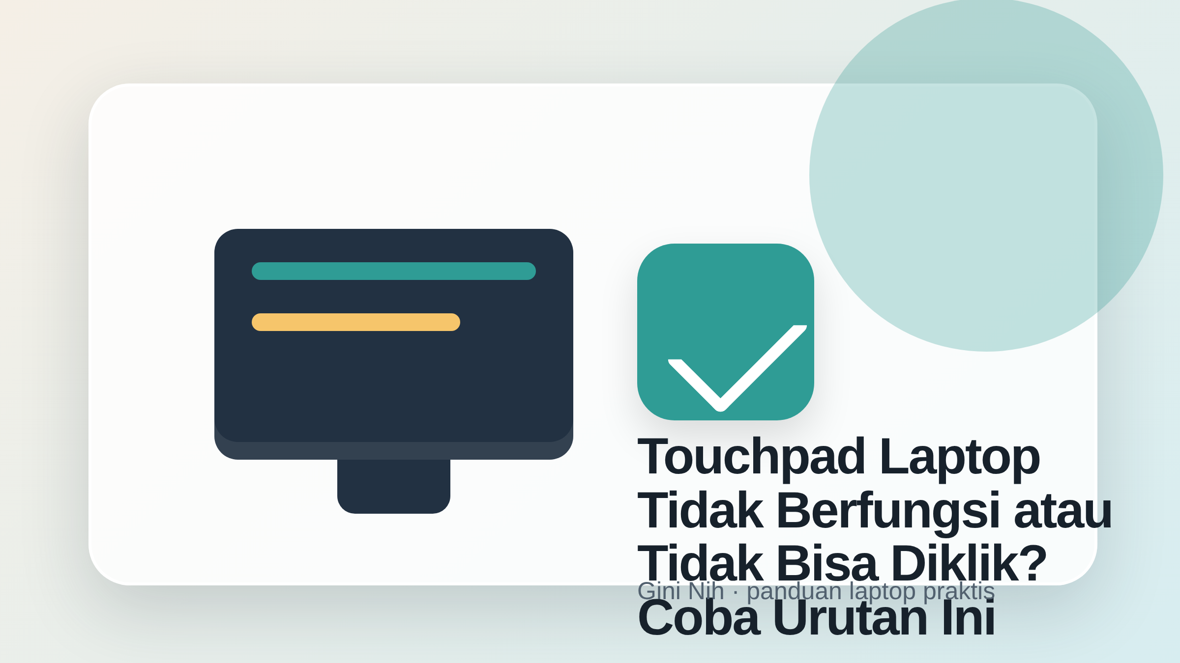 Touchpad Laptop Tidak Berfungsi atau Tidak Bisa Diklik? Coba Urutan Ini