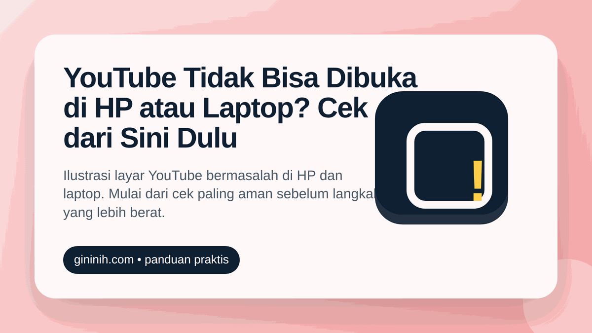 YouTube Tidak Bisa Dibuka di HP atau Laptop? Cek dari Sini Dulu